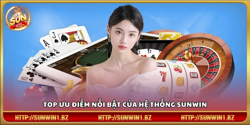 Giới thiệu Sunwin - Những điểm mạnh nổi bật nhất